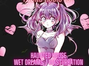 Narrative Horror Erotica [Haunted House] [Dirty Talk] [Wet Dreams] [Masturbation]