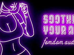 Soothing Your Ache Femdom Audio Roleplay